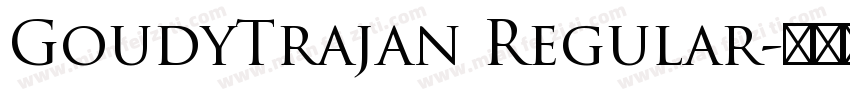 GoudyTrajan Regular字体转换